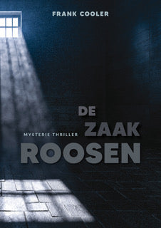 De zaak Roosen - In een strijd om onschuld, ontdekt hij de waarheid over zichzelf