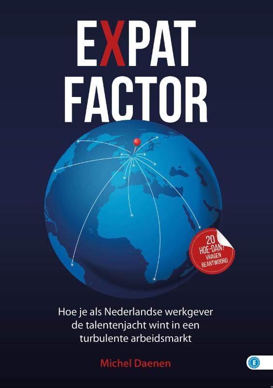 Expatfactor - Hoe je als Nederlandse mkb-werkgever de talentenjacht wint in een turbulente arbeidsmarkt
