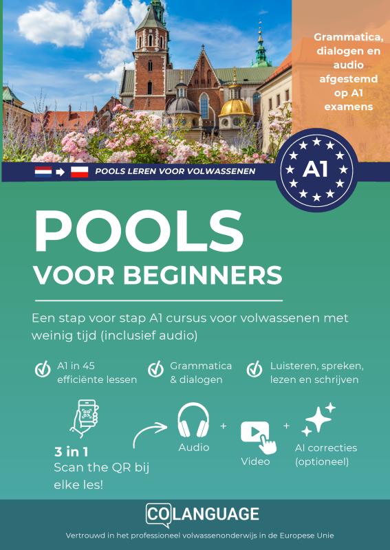 Pools voor beginners - Een stap voor stap A1 cursus voor volwassenen met weinig tijd (inclusief audio) - Snel Pools leren met heldere dialogen, dagelijkse woordenschat en duidelijke grammatica uitleg.