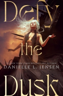 Defy the Dusk: Book One of The Sundering Duet