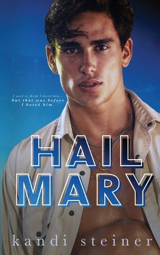 Boekomslag Hail Mary van Kandi Steiner – ISBN 9798986558783