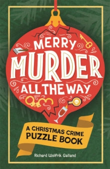 Merry Murder all the Way: Christmas Crime Puzzle Book