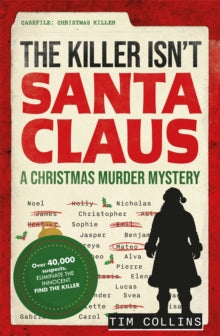 The killer isn't Santa Claus - A Christmas Murder Mystery