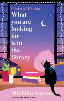 What You Are Looking for is in the Library (Limited illustrated edition)