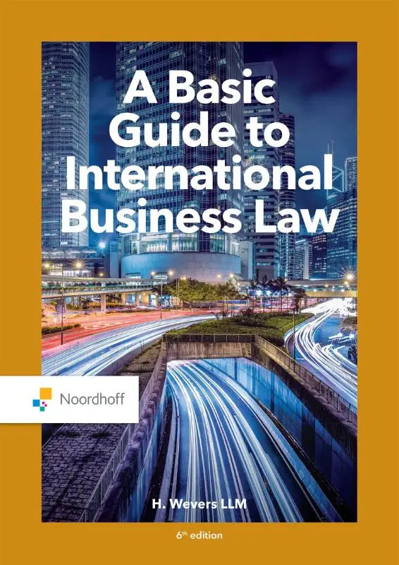 Cover van A Basic Guide to International Business Law 6th edition leerboek door h voor internationale handelsrechtstudie