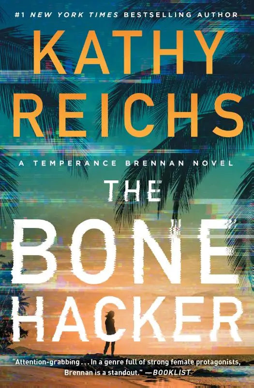 De boekcover van a bone hacker door kathy reichs toont witte letters tegen een tropisch strand met palmbomen en glitch-effecten