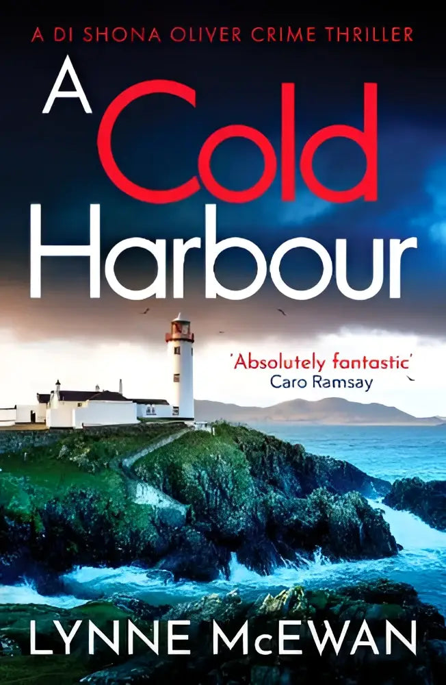 The book cover of a cold harbour by lynne mcewan features a white lighthouse on green cliffs in this scottish crime thriller full of mystery and suspense