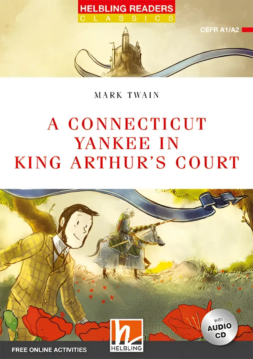 A connecticut yankee in king arthur’s court - a connecticut yankee in king arthur’s court - engelstalig leermiddel