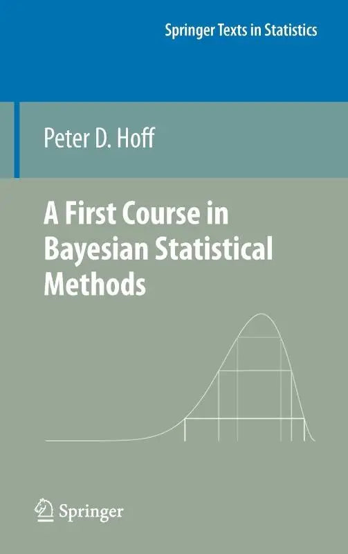 Een studieboek a first course in bayesian statistical methods door peter d over bayesian statistical methods