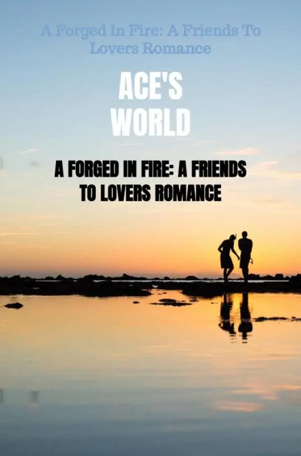 De boekcover van ace’s world een friends to lovers romance toont twee silhouetten aan zee bij zonsondergang reflecting fire a friends romance