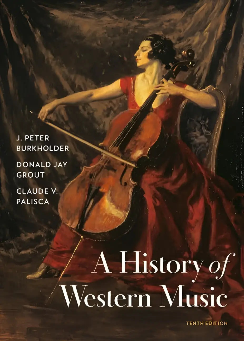 Cover of a hardcover a history of western music tenth edition by peter burkholder featuring a woman in red with cello
