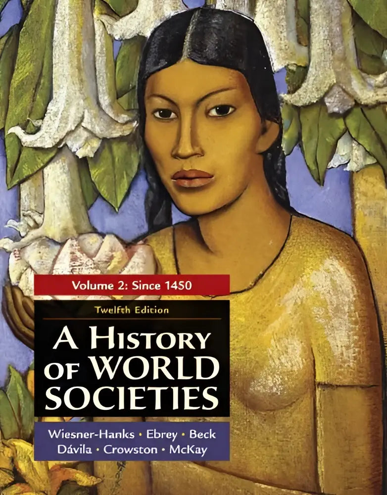 De omslag van de 12e editie van het leerboek a history of world societies volume 2 toont een gestileerd schilderij van een vrouw tegen groene bladeren