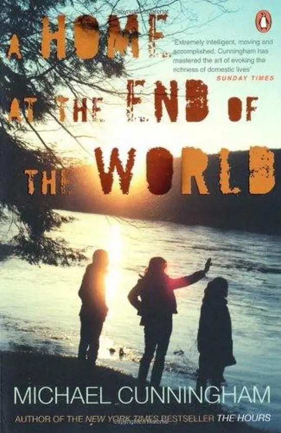 A home at the end of the world - a home at the end of the world - boek