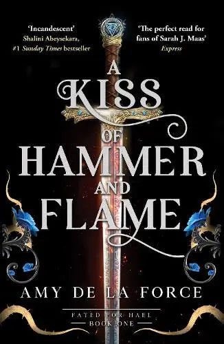 A Kiss of Hammer and Flame - The must-read, sizzling romantasy debut for fans of Throne of Glass