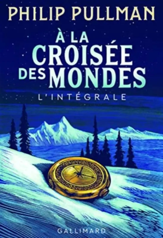 A LA CROISEE DES MONDES L'INTEGRALE