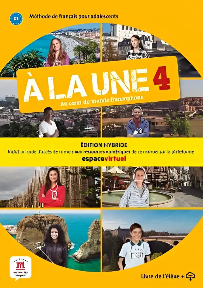 Yellow-covered french language textbook à la une 4 for francais pour adolescents featuring diverse students on cover