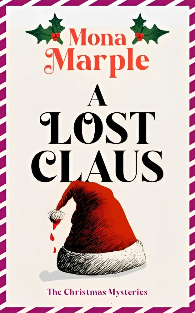 Een rode en witte kerstmanmuts met een handgetekende textuur centraal op de omslag van lost claus een festive christmas cozy mystery