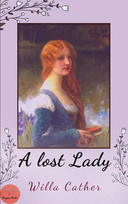 A lost lady boekomslag met een schilderij van een vrouw met lang rood haar in een blauw-witte jurk die boeken vasthoudt tegen een lavendelkleurige achtergrond met delicate bloemillustraties