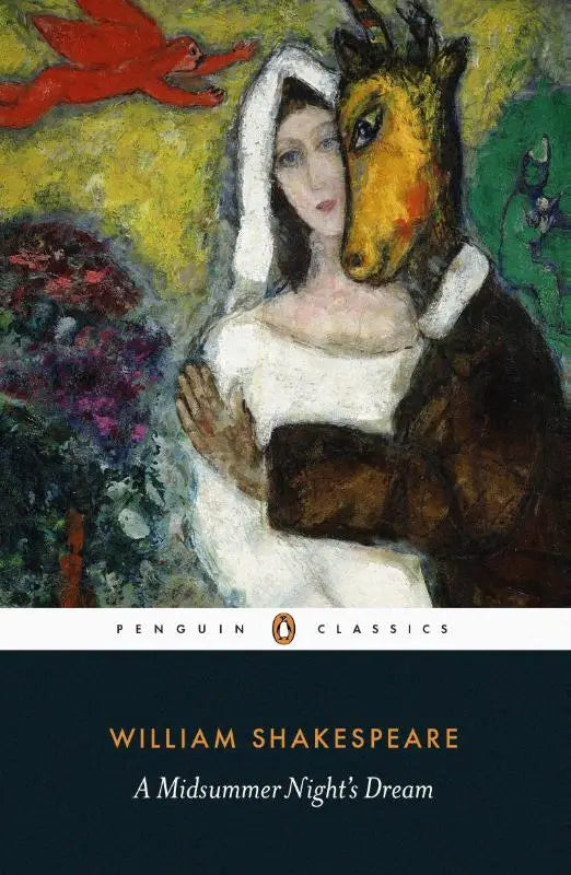 Penguin classics hardcover editie van william shakespeare a midsummer nights dream met beschilderde kaft vrouw in wit en figuur met paardenhoofd