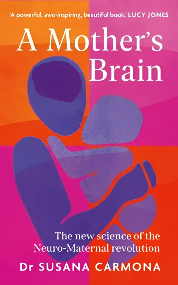 A vibrant book cover of a mothers brain by susana carmona featuring abstract purple mother and child silhouettes on orange-pink background focusing on persoonlijke ontwikkeling