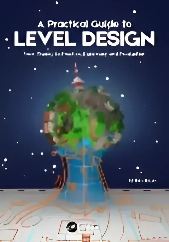 De boekomslag van een praktische gids voor leveldesign toont een kleurrijke gestileerde aarde tegen een sterrenhemel