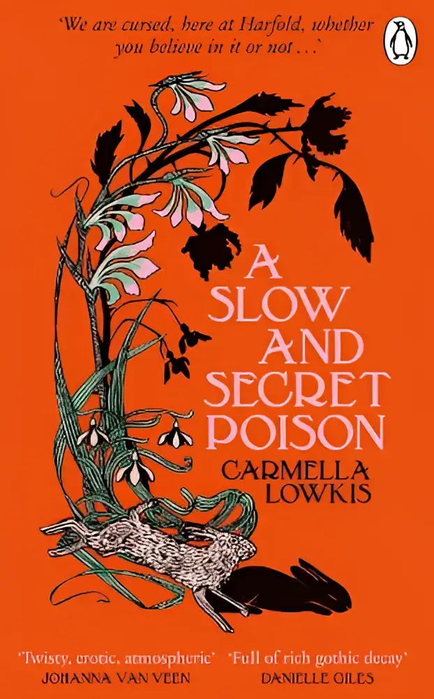 Een levendige oranje boekomslag met een gedetailleerde zwarte en groene botanische illustratie met konijnen voor a slow and secret poison van carmella lowkis