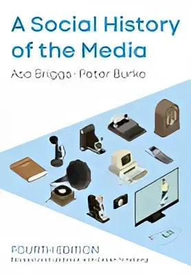 De boekcover toont a social history of the media van asa briggs en peter burke vierde editie in een product getiteld a social history of the media