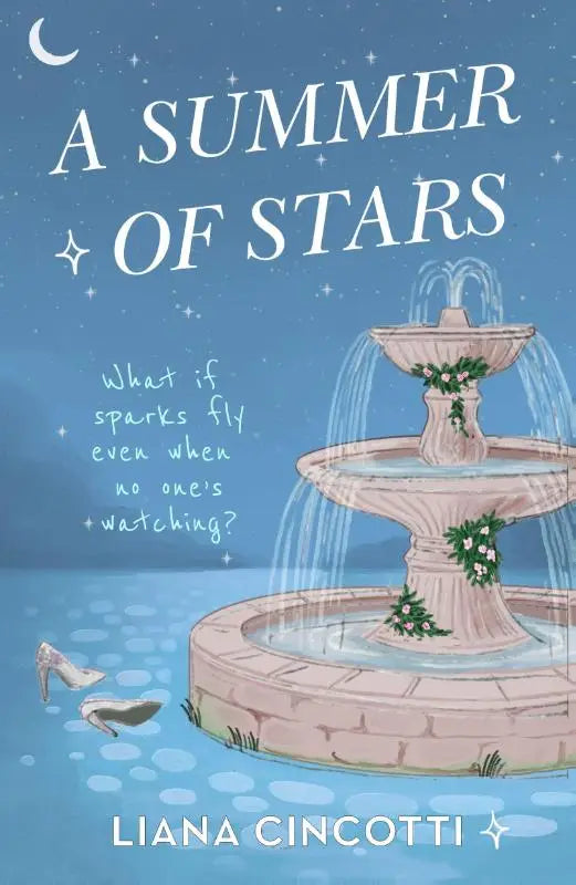 A Summer of Stars - The brand-new, hotly anticipated fake dating romcom from the bestselling author of PICKING DAISIES ON SUNDAYS