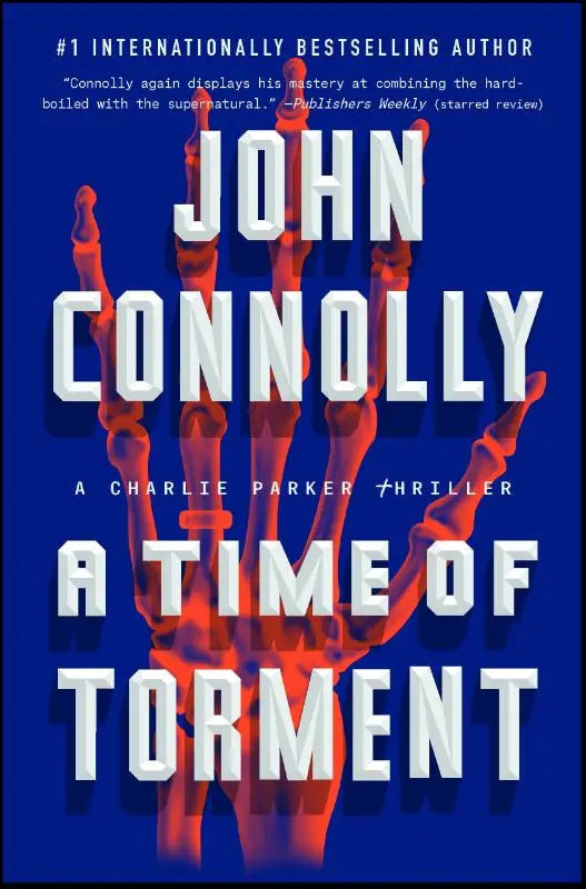 Blauw boekomslag met rode skeletachtige hand en witte tekst a time of torment door john connolly voor charlie parker thriller