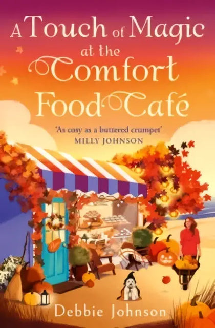 Een gezellige herfstachtige boekcover van a touch of magic at the comfort food cafe met een charmant food café en warme kleuren