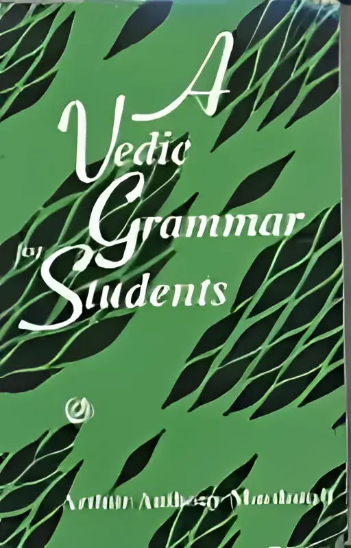 Groen boek getiteld a vedic grammar for students door arthur anthony macdonell educatief taalgidsboek
