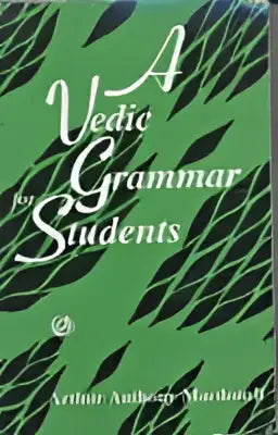 Groen boek getiteld a vedic grammar for students door arthur anthony macdonell educatief taalgidsboek
