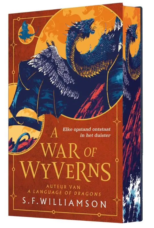 Een hardcover boek a war of wyverns met een oranje en blauwe kaft en een illustratie van een draak waar een opstand ontstaat