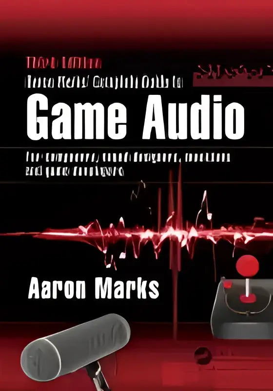De boekcover van aaron marks complete guide to game toont een zwarte microfoon met grijze windkap en rode joystick op rode achtergrond