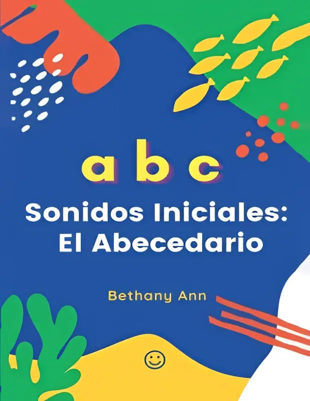 Blauwe kinderboekenkaft met kleurrijke abstracte vormen en gele letters abc voor het boek sonidos iniciales abecedario