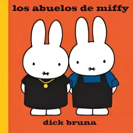De boekcover van abuelos de miffy toont twee klassieke miffy karakters in zwarte outfits op een oranje achtergrond voor jonge lezers