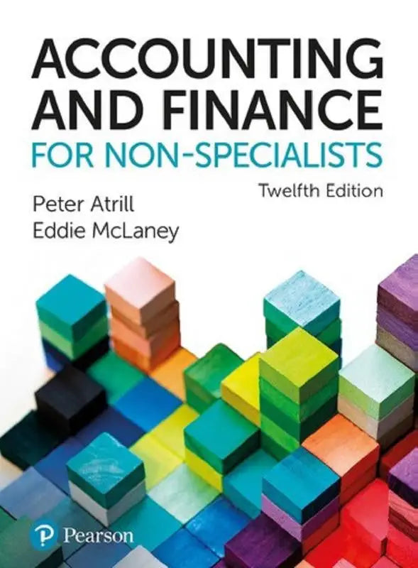 Tekstboek accounting and finance voor niet-specialisten twelfth edition door peter atrill en eddie mclaney door pearson