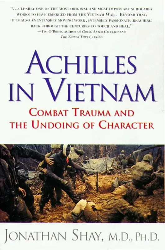 De boekomslag van achilles in vietnam door jonathan shay m.d. ph.d. behandelt combat trauma en the undoing van karakter