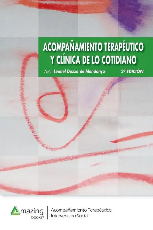 ACOMPANAMIENTO TERAPEUTICO Y CLINICA DE LO COTIDIANO 2a edicion