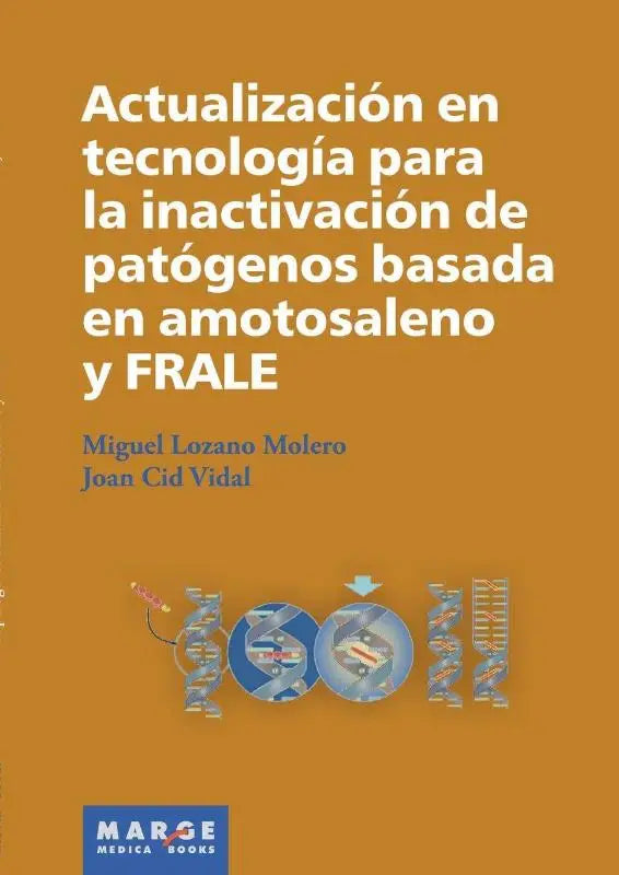 Actualización en tecnología para la inactivación de patógenos basada en amotosaleno y FRALE