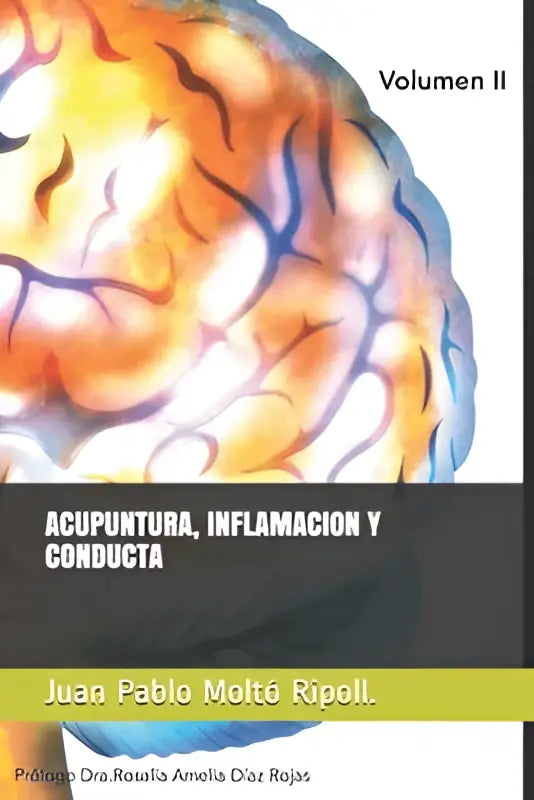 Cover van het boek acupuntura inflamación y conducta door juan pablo moltó ripoll met proloog dra rosalía amelia díaz rojas