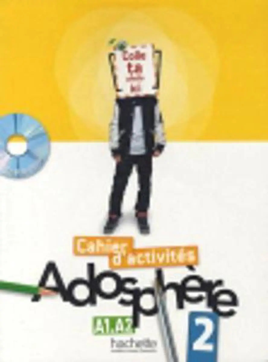 Adosphère 2 cahier d’activités + online - adosphère 2 cahier d’activités + online - boek