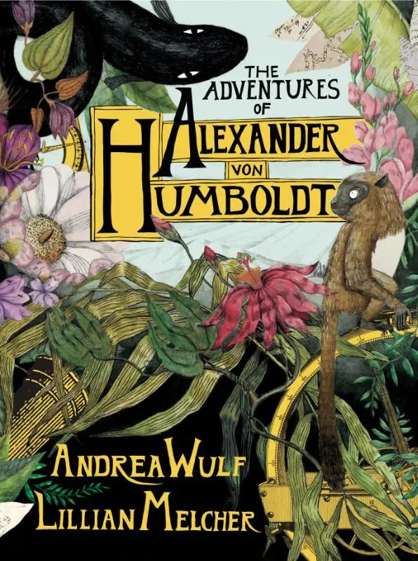 Cover van adventures of alexander von humboldt met botanische illustraties en lemur op gouden machinekracht