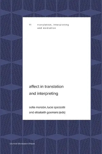 Affect in Translation and Interpreting