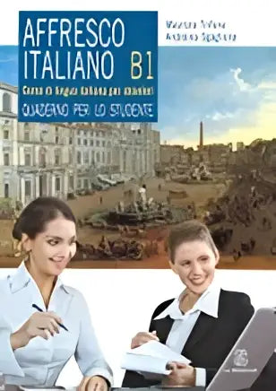 Affresco italiano b1 quaderno per lo studente - affresco italiano b1 quaderno per lo studente - boek