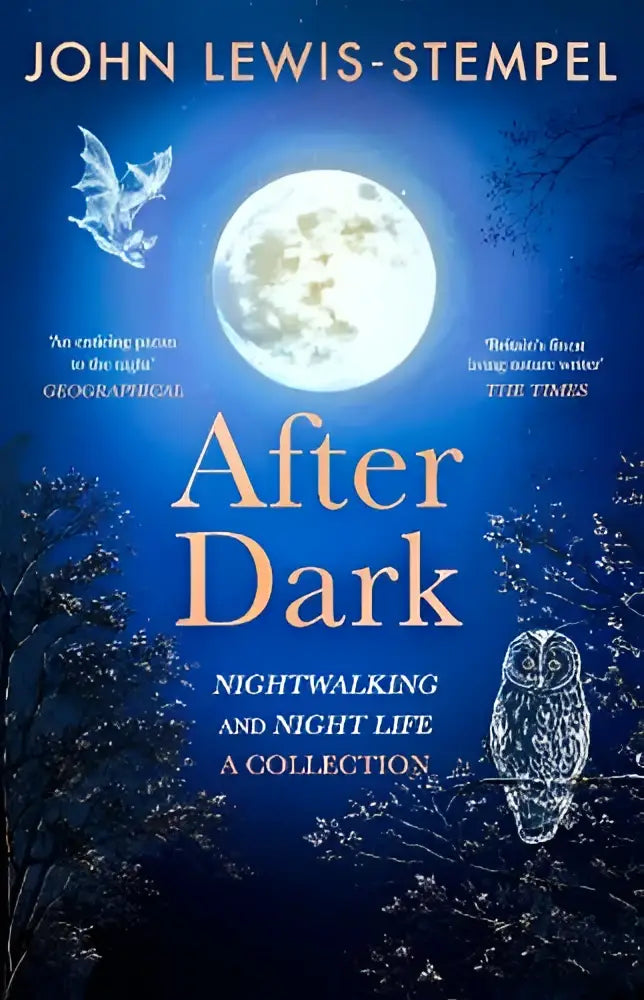 The book after dark by John Lewis-Stempel features a deep blue night sky with moon, owl, and bat illustrations