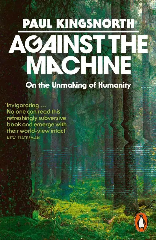 Het boek against the machine toont een dicht groen bos met hoge bomen en mosrijke grond op de omslag