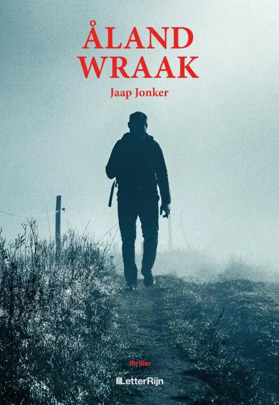 The book cover of åland wraak by jaap jonker shows a man silhouette in fog with red text and publisher logo