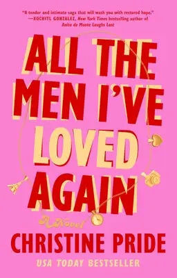 All the Men I've Loved Again - A Novel