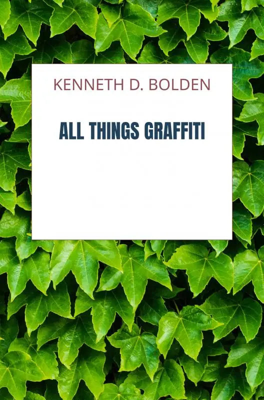 White book cover of all things graffiti by kenneth d featuring clean design for things graffiti enthusiasts